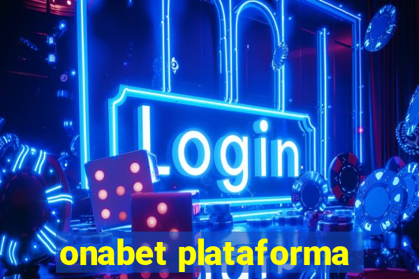 onabet plataforma